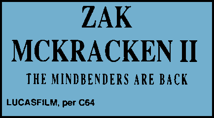 Zak McKracken II: the Mindbenders are back