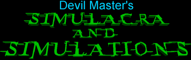 Devil Master's simulacra and simulations